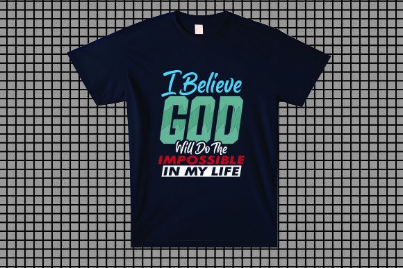 I Believe God Will Do the Impossible in My Life