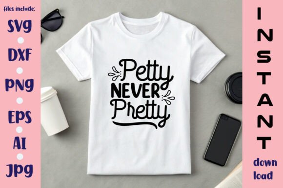 Petty Never Pretty SVG Design
