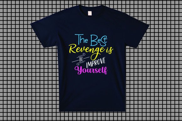 The Best Revenge Is to Improve Yourself