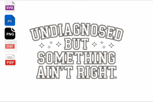Undiagnosed but Something Ain’t Right
