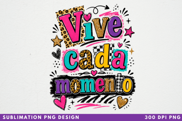 Vive Cada Momento PNG T‑shirt Design